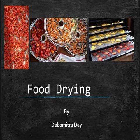 Drying of food