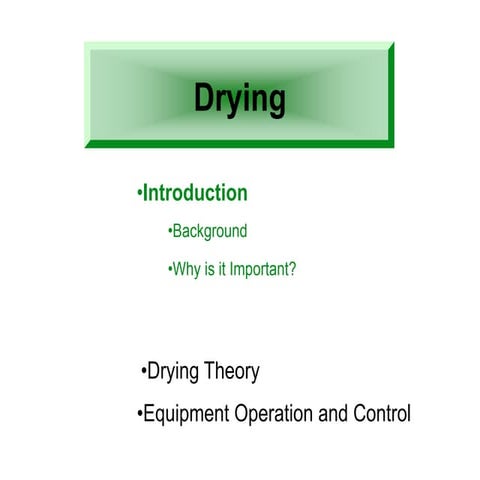 Drying training Equipment Operation and control 