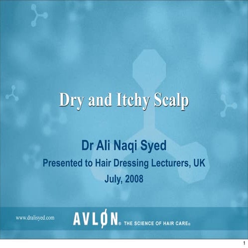Dry & Itchy Scalp Presentation