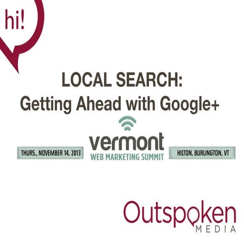 LOCAL SEARCH:  Getting Ahead with Google+ 