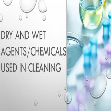 DRY & WET AGENTS CHEMICALS USES AND FUNCTIONS
