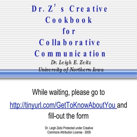 Dr Z's Creative Cookbook for Collaborative Communication.