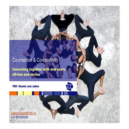 Co-Creation & Co-Creativity - innovating together with end-users on-line and ...