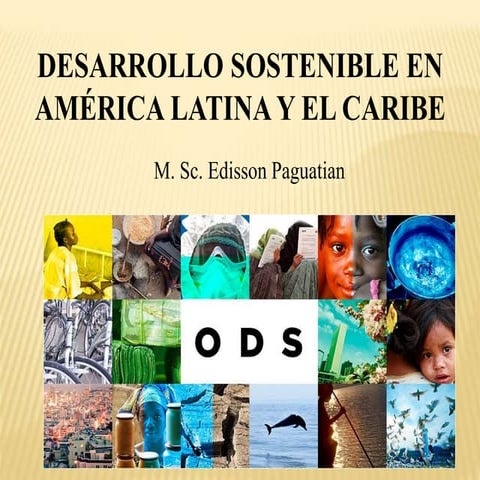DESARROLLO SOSTENIBLE EN AMÉRICA LATINA Y EL CARIBE