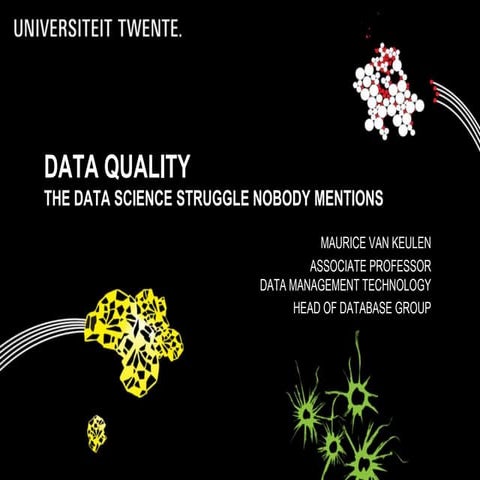 Data Quality: The Data Science struggle nobody mentions - Data Science MeetUp...