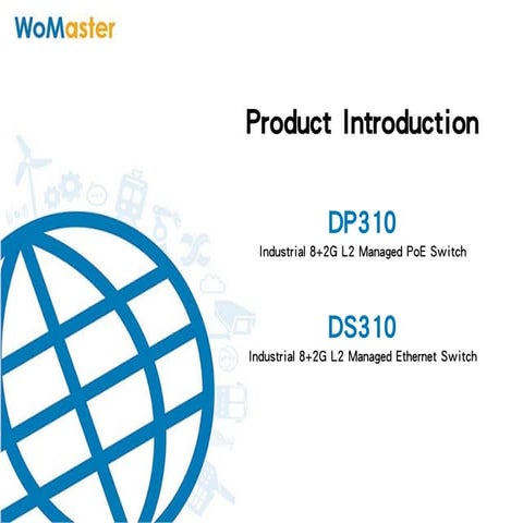 DS310, DP310 Industrial 8+2G L2 Managed Ethernet / PoE Switch WoMaster