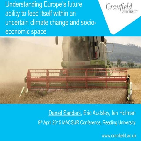 Understanding Europe’s future ability to feed itself within an uncertain clim...
