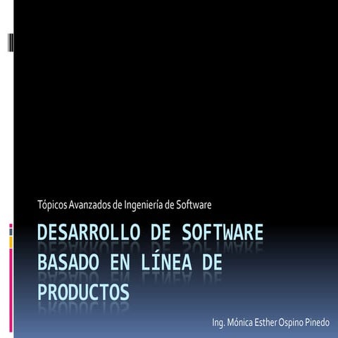 Desarrollo de software basado en lineas de productos