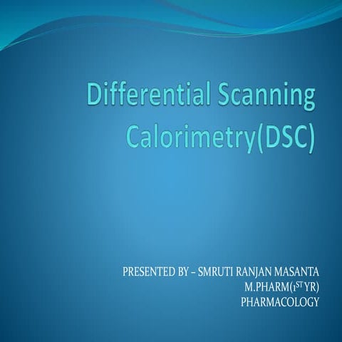 Differential Scanning Calorimetry (DSC)