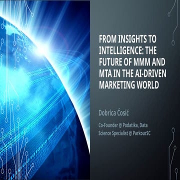 [DSC Europe 24] Dobrica Cosic From Insights to Intelligence The Future of MMM...