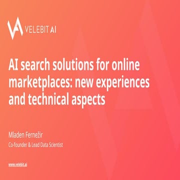[DSC Europe 24] Mladen Fernezir AI search solutions for online marketplaces n...