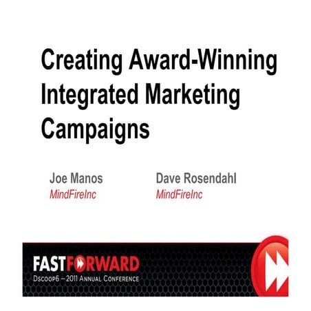 Creating Award-winning Integrated Marketing Campaigns