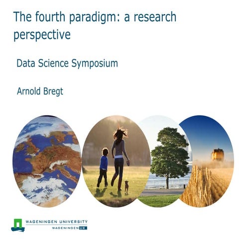 Dsd int 2014 - data science symposium - 4th paradigm a research perspective, ...