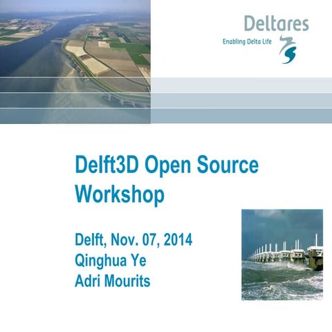 DSD-INT 2014 - Delft3D Open Source Workshop - Qinghua Ye & Adri Mourits, Delt...