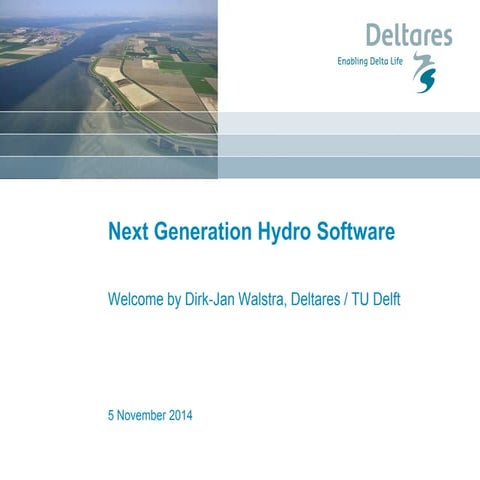 DSD-INT 2014 - Symposium Next Generation Hydro Software (NGHS) - Welcome, Dir...