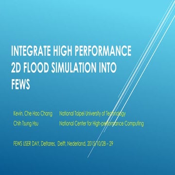 DSD-INT 2015 - Integrate high preformance 2D Flood Simulation into FEWS - Kev...