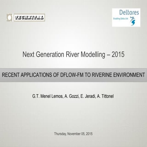 DSD-INT 2015 - Recent application of Delft3D Flexible Mesh model to estuarine...