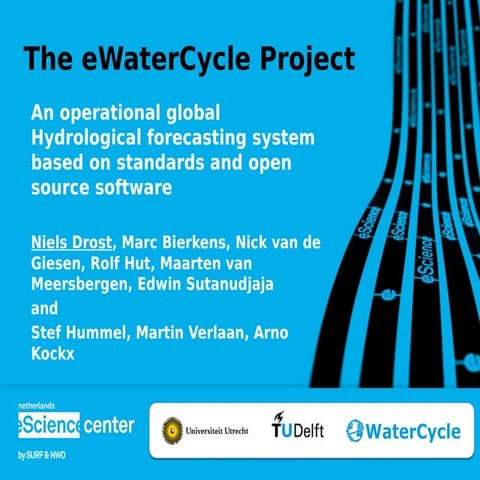DSD-INT 2016 The eWaterCyle global Hydrological forecasting system - Drost