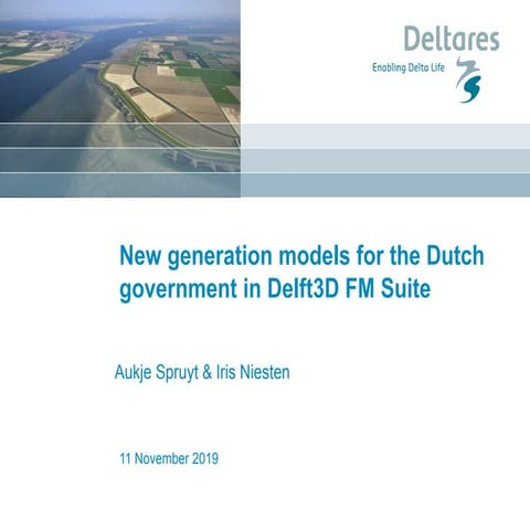 DSD-INT 2019 New generation models for the Dutch government in Delft3D FM Sui...