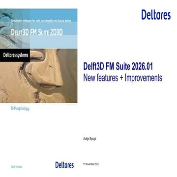 DSD-INT 2025 Delft3D FM Suite 2026.01 2D3D - New features + Improvements - Sp...