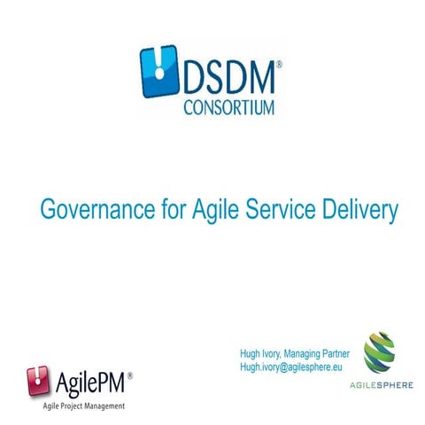 Hugh Ivory, Managing Partner - Agilesphere, member of DSDM Consortium