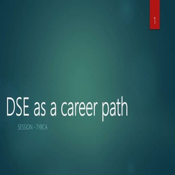 Dse as a career path