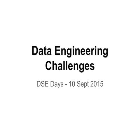 Data Engineering Challenges - DSE Day at Bandung Institute of ...