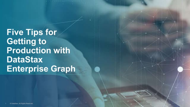 Best Practices for Getting to Production with DataStax Enterprise Graph