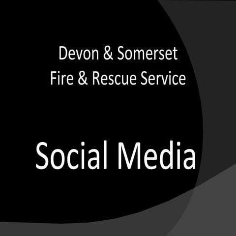 Intro to Social Media for DSFRS - 22nd July2010