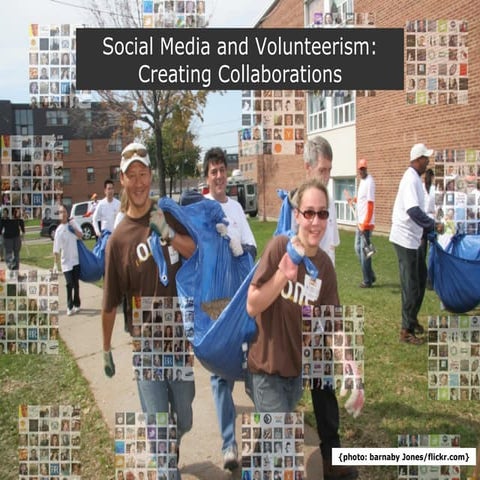 (2010) Social Media And Volunteers: Use Social Media to recruit and engage vo...