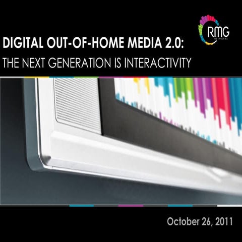 Digital Place-based Media 2.0: The Next Generation is Interactivity