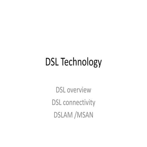 DSL a Brief