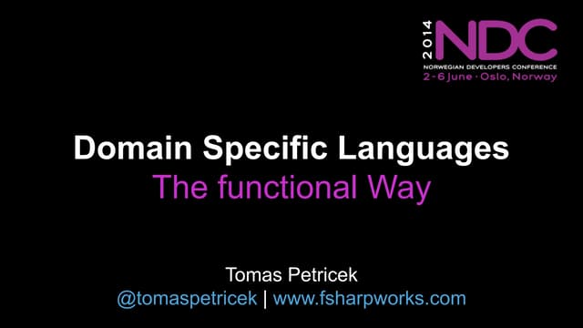 Domain Specific Languages: The Functional Way