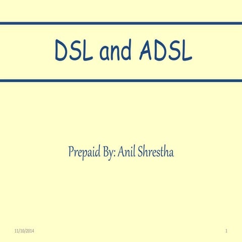 Dsl and adsl