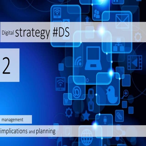 Digital Strategy - Lecture Two...