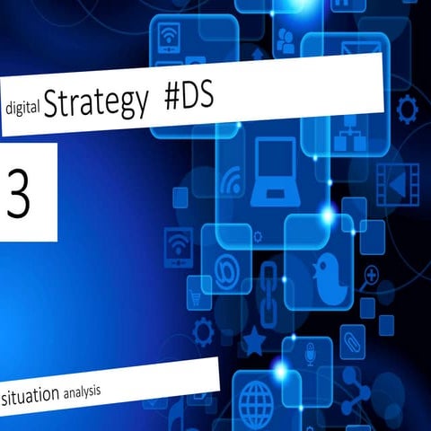 Digital Strategy - Lecture Three...