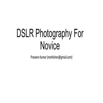 DSLR photography For Novice