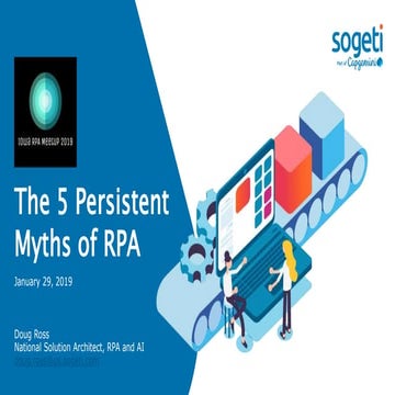 Iowa RPA Meetup: the Five Persistent Myths of Robotic Process Automation