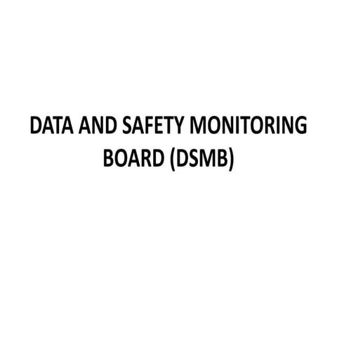Drug and safety  monitoring board