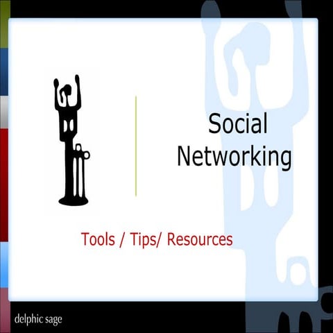Social Networking Tools/Tips/Resources