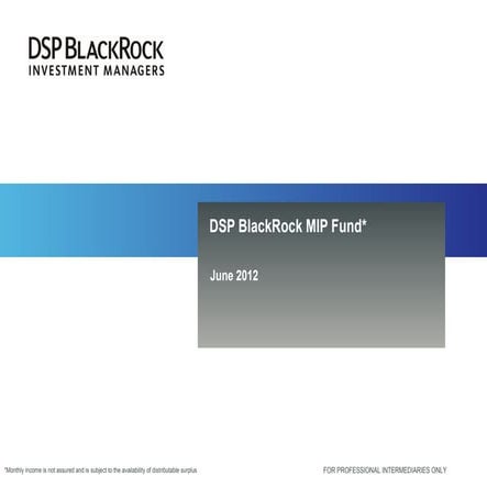 DSP Blackrock MIP Fund - June 2012