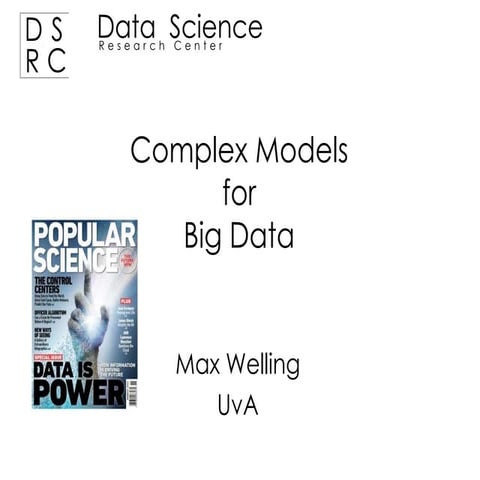 Complex Models for Big Data