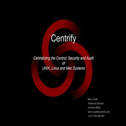 DSS - ITSEC conf - Centrify - Identity Control and Access Management - Riga N...