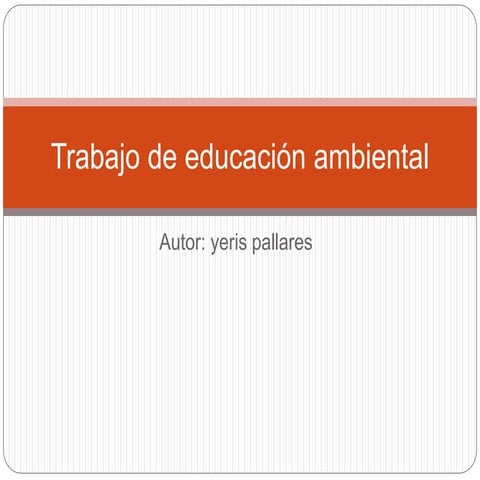 trabajo de educacion ambiental yeris pallares 10-1