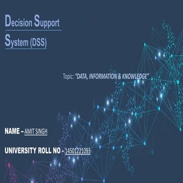 DSS (“DATA, INFORMATION & KNOWLEDGE”).pptx