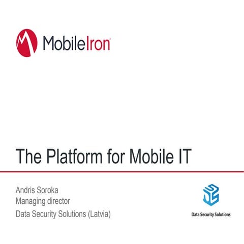 DSS_Enterprise MDM MAM Mobile Security - MobileIron Overview_2013