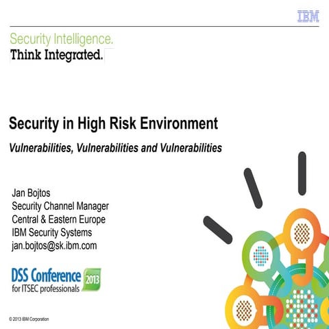 DSS ITSEC 2013 Conference 07.11.2013  - Security in High Risk Environment