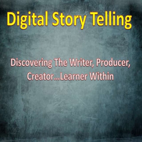 Digital Storytelling