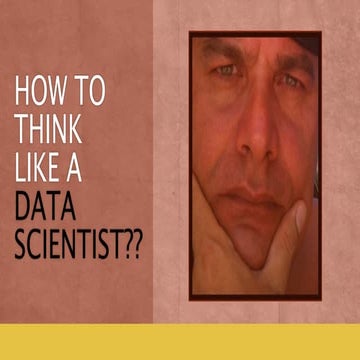 How to think like a data scientist?