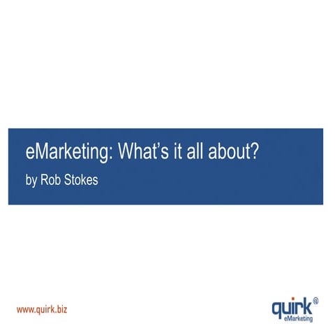 eMarketing: What's it all about? 